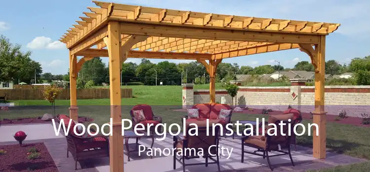 Wood Pergola Installation Panorama City